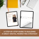 A step-by-step guide to building a great digital marketing strategy