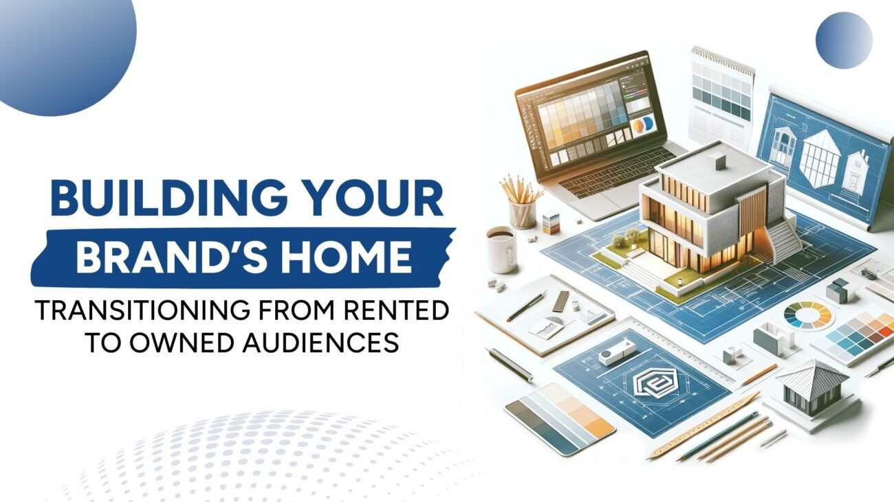 Rented to Owned Audiences