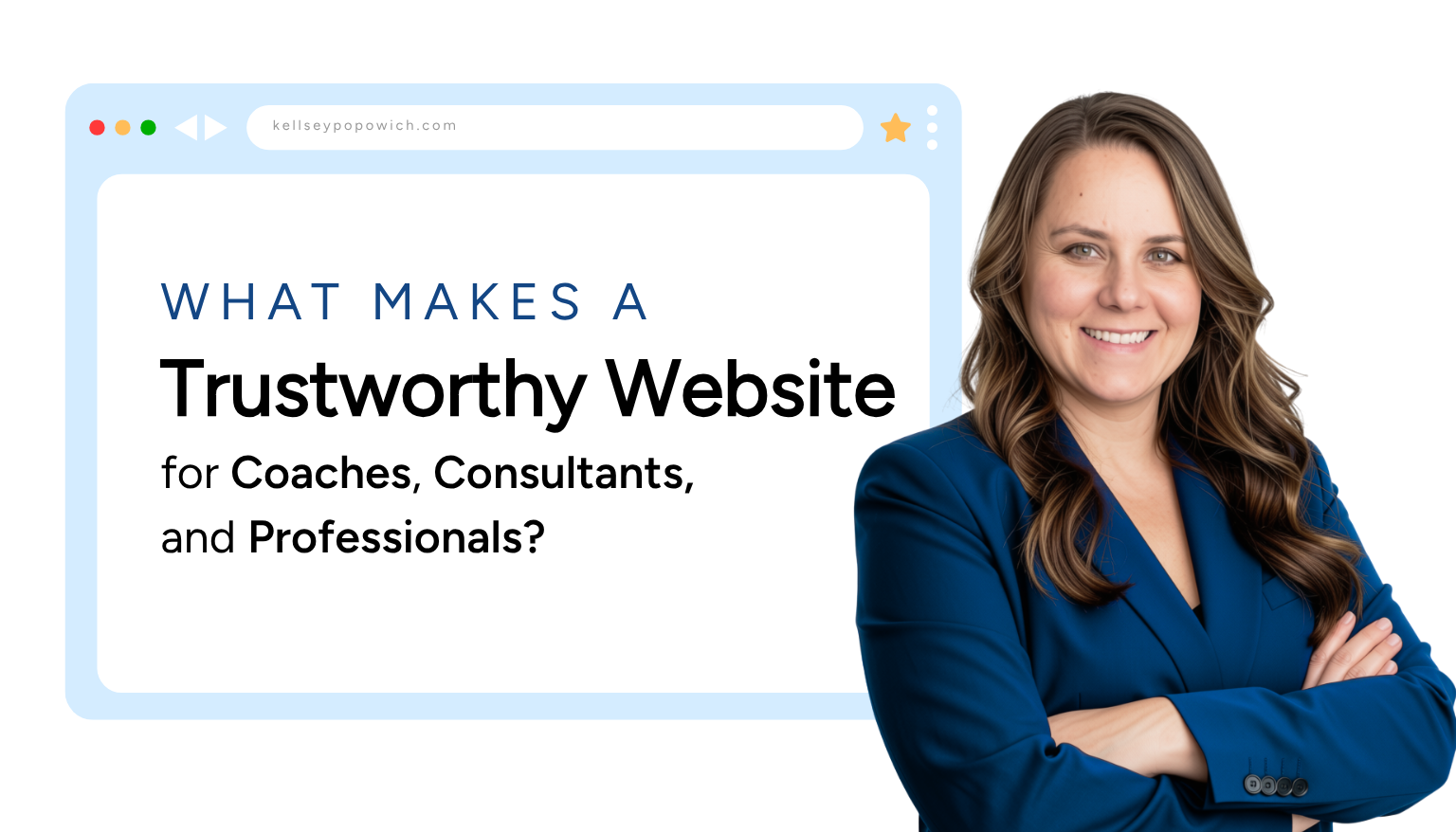 What makes a trustworthy website for Coaches, Consultants, and Professionals